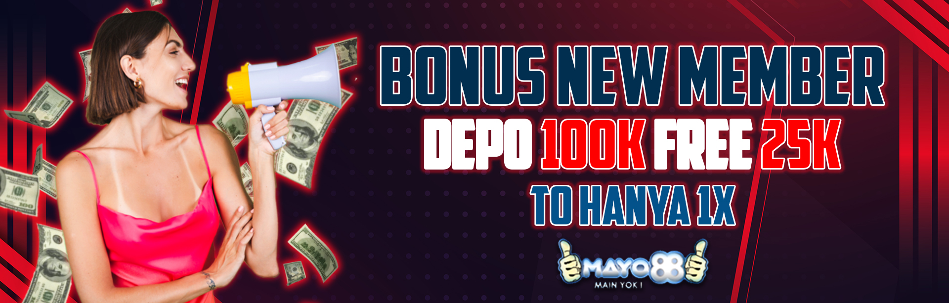 BONUS NEW MEMBER 25K